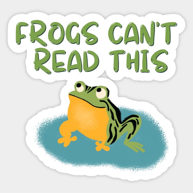 Frog Art - Frogs can´t read this Sticker by Double E Design